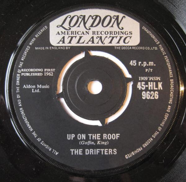 The Drifters - Up On The Roof / Another Night With The Boys