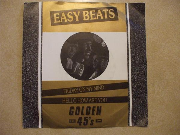 The Easybeats - Friday On My Mind / Hello How Are You