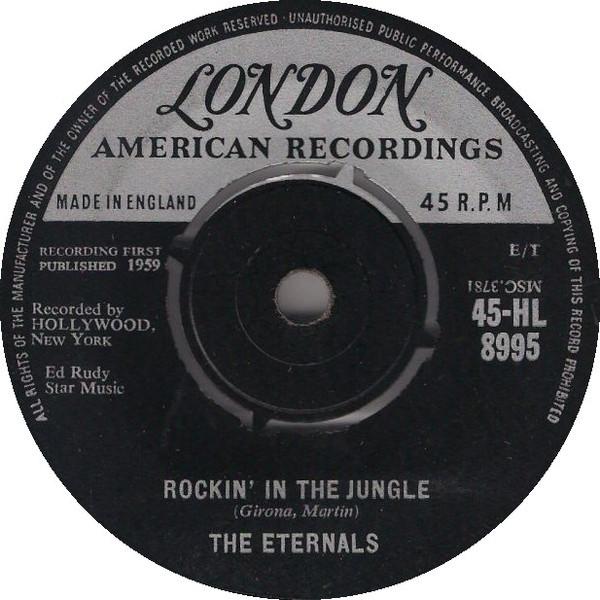 The Eternals (3) - Rockin In The Jungle / Rock 'N' Roll Cha-Cha