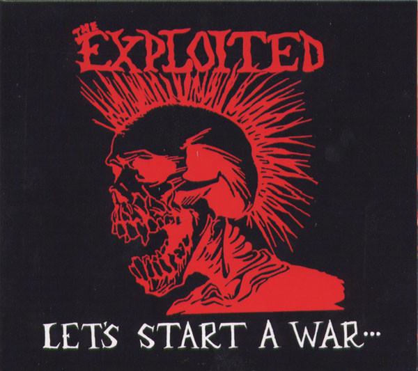 The Exploited - Let's Start A War...Said Maggie One Day