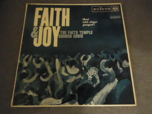 The Faith Temple Church Choir - Faith & Joy (That Old-Time Gospel!)