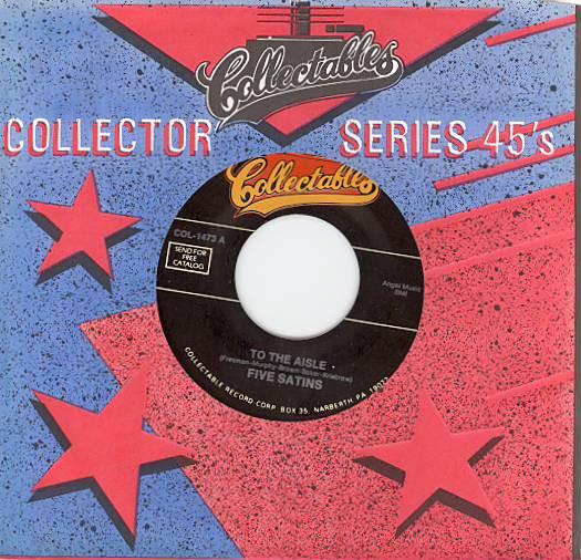 The Five Satins - To The Aisle /  Wish I Had My Baby