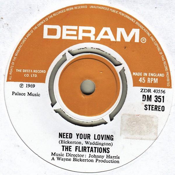The Flirtations - Need Your Loving