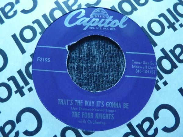 The Four Knights - That's The Way It's Gonna Be / Say No More