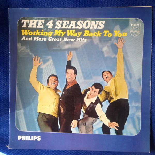 The Four Seasons - Working My Way Back To You