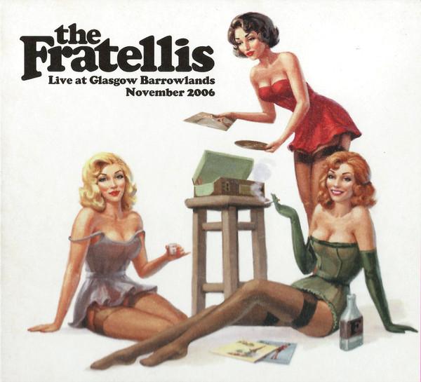 The Fratellis - Live At Glasgow Barrowlands November 2006 (09.11.06)