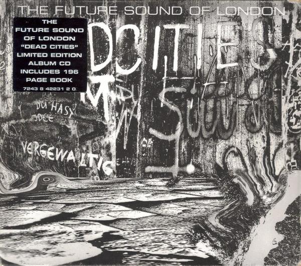 The Future Sound Of London - Dead Cities