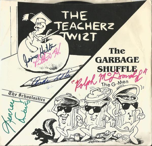 The G-Men (10), The Schoolastics - The Garbage Shuffle / The Teachers Twist