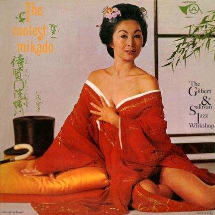 The Gilbert & Sullivan Jazz Workshop - The Coolest Mikado