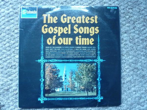  - The Greatest Gospel Songs Of Our Time