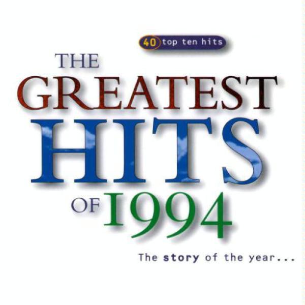  - The Greatest Hits Of 1994