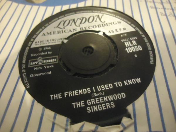 The Greenwood Singers - The Friends I Used To Know