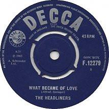 The Headliners (11) - What Became Of Love