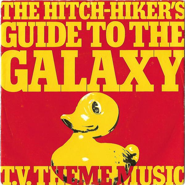  - The Hitch-Hiker's Guide To The Galaxy T. V. Theme Music