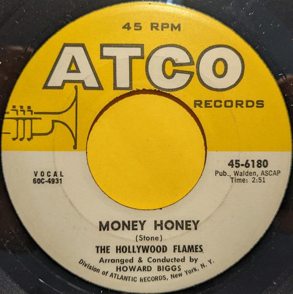 The Hollywood Flames - Money Honey / My Heart's On Fire