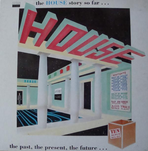  - The House Story So Far... The Past, The Present, The Future...