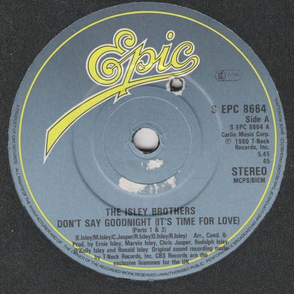 The Isley Brothers - Don't Say Goodnight (It's Time For Love) (Parts 1 & 2)