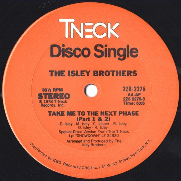 The Isley Brothers - Take Me To The Next Phase / Tell Me When You Need It Again