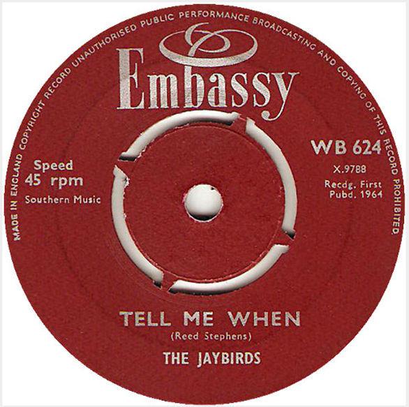 The Jaybirds - Tell Me When / You Can't Do That