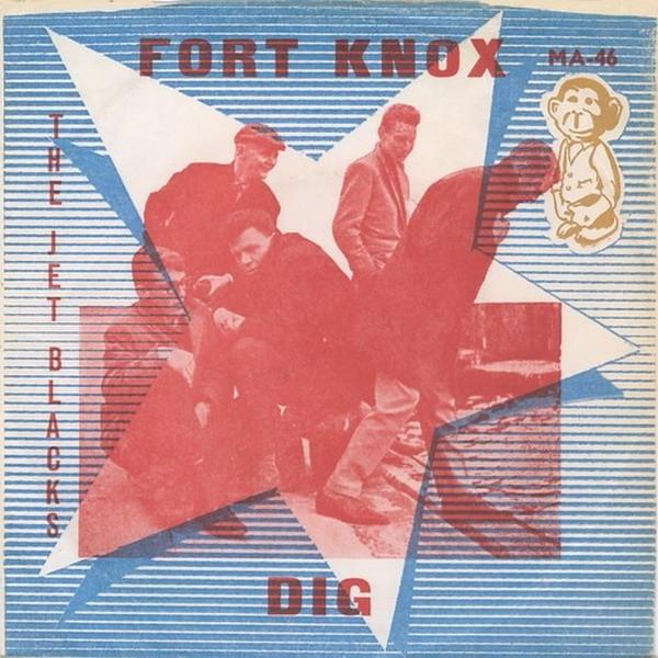The Jet Blacks (2) - Fort Knox / Dig