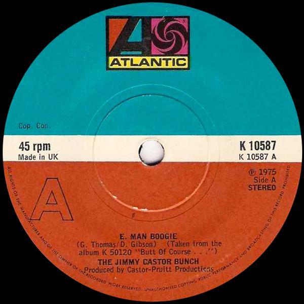 The Jimmy Castor Bunch - E. Man Boogie / You Make Me Feel Brand New