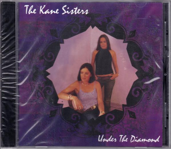 The Kane Sisters (2) - Under The Diamond