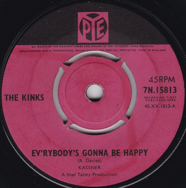 The Kinks - Ev'rybody's Gonna Be Happy / Who'll Be The Next In Line