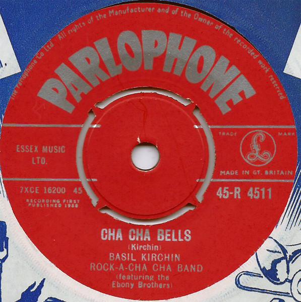 The Kirchin Band (Basil & Ivor) - Cha Cha Bells / Oh Dear What Can The Cha Cha Be