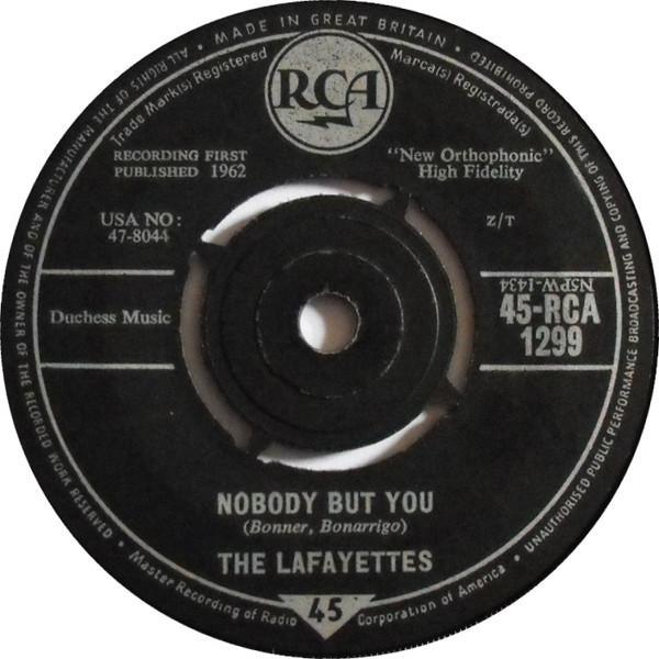 The Lafayettes - Nobody But You / Life's Too Short