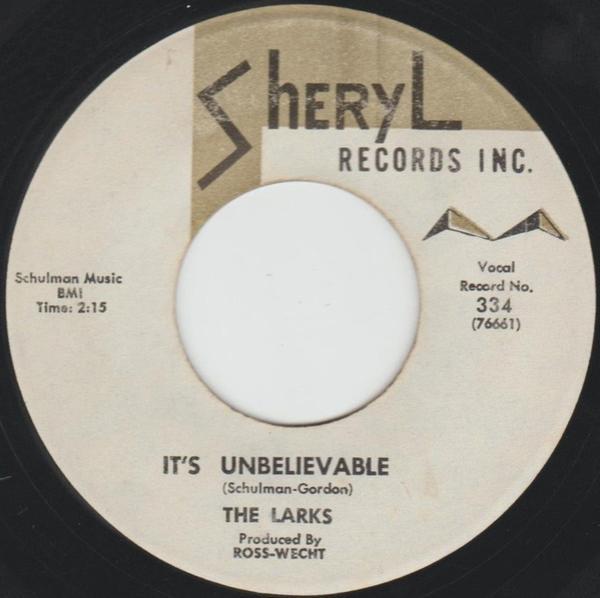 The Larks (5) - It's Unbelievable / I Can't Believe It