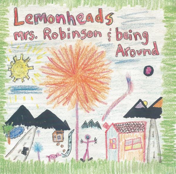 The Lemonheads - Mrs. Robinson / Being Around