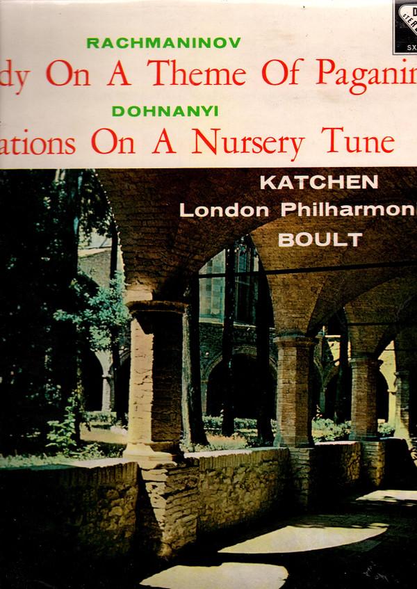 The London Philharmonic Orchestra, Sergei Vasilyevich Rachmaninoff, Sir Adrian Boult, Julius Katchen, Ernst von Dohnányi - Rhapsody On A Theme Of Paganini / Variations On A Nursery Tune