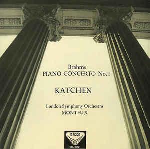 The London Symphony Orchestra, Johannes Brahms, Pierre Monteux, Julius Katchen - Piano Concerto No.1 In D Minor, Opus 15
