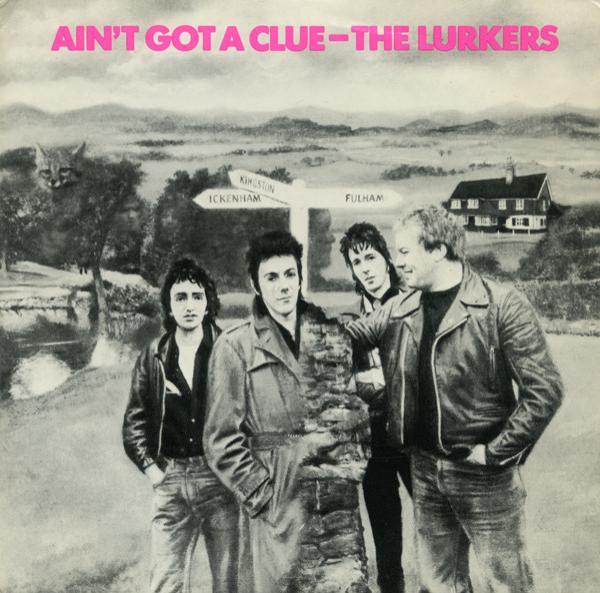 The Lurkers - Ain't Got A Clue
