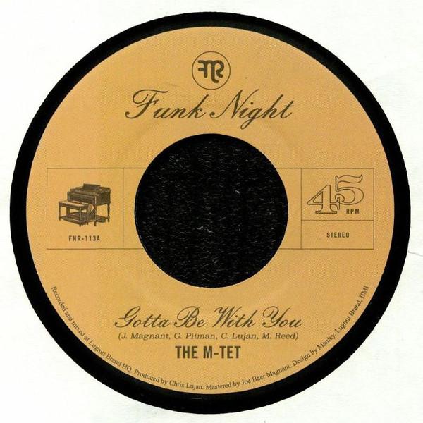 The M-Tet - Gotta Be With You