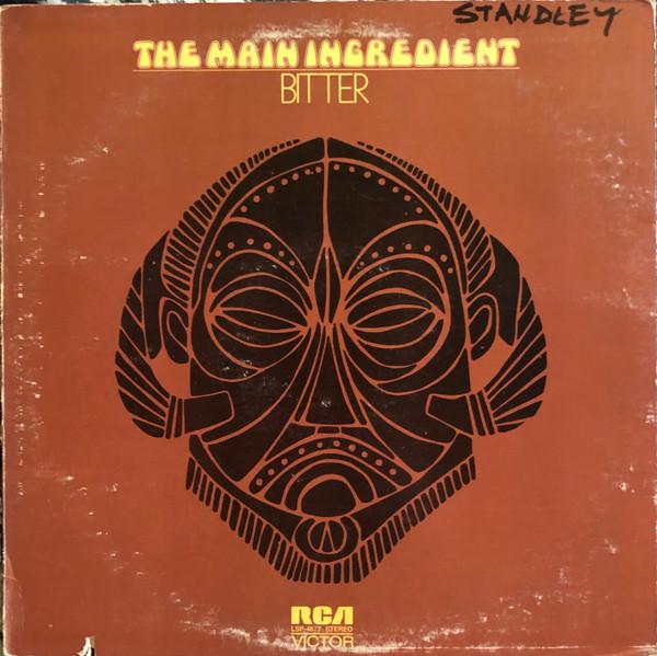 The Main Ingredient - Bitter Sweet