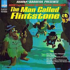  - The Man Called Flintstone
