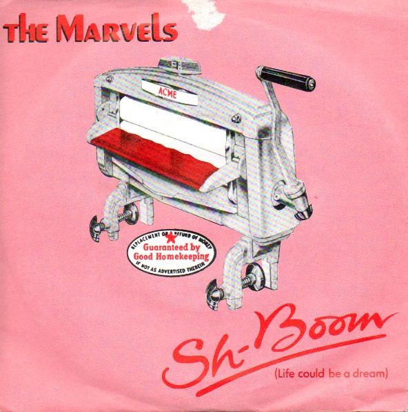 The Marvels - Sh-Boom (Life Could Be A Dream)