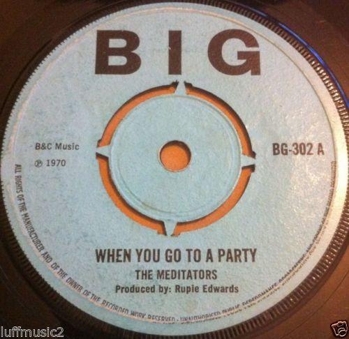 The Meditators - When You Go To A Party