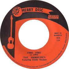 The Merrymen - Fire Fire / Mas Mas Mas