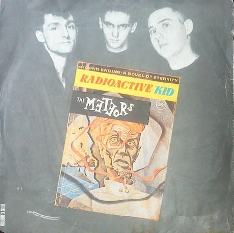 The Meteors (2) - Radioactive Kid