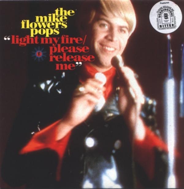 The Mike Flowers Pops - Light My Fire / Please Release Me