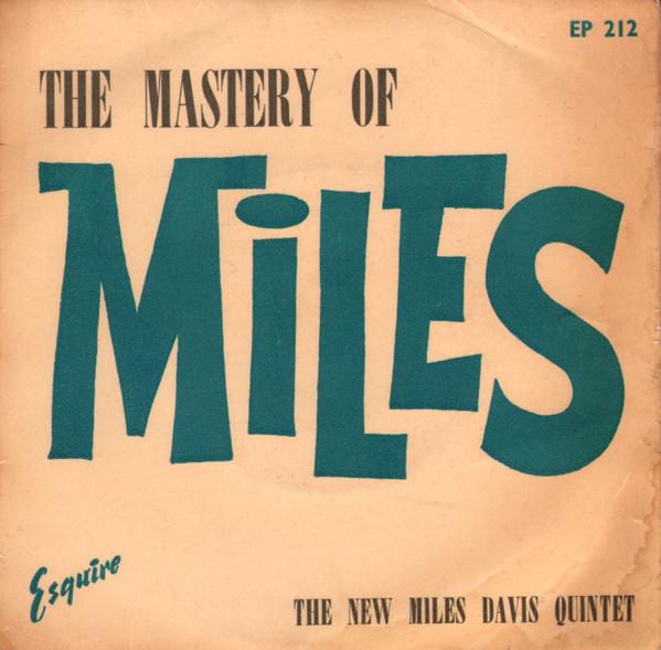 The Miles Davis Quintet - The Mastery Of Miles