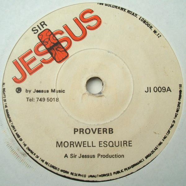 The Morwells, Natty Jessus Band - Proverb