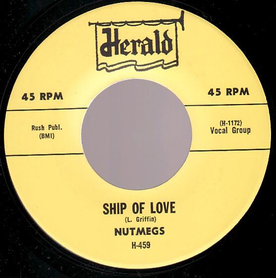The Nutmegs - Ship Of Love / Rock Me, Squeeze Me