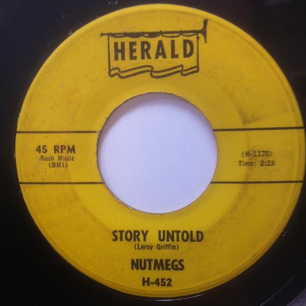 The Nutmegs - Story Untold / Make Me Lose My Mind