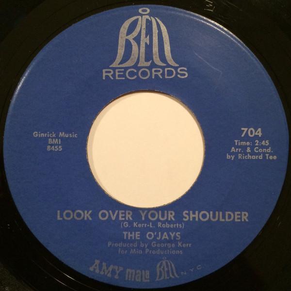 The O'Jays - Look Over Your Shoulder / I'm So Glad I Found You