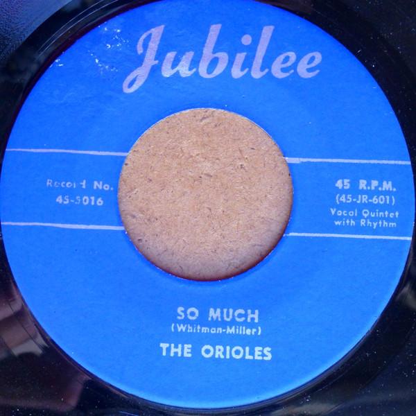 The Orioles - So Much / Forgive And Forget