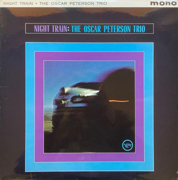 The Oscar Peterson Trio - Night Train