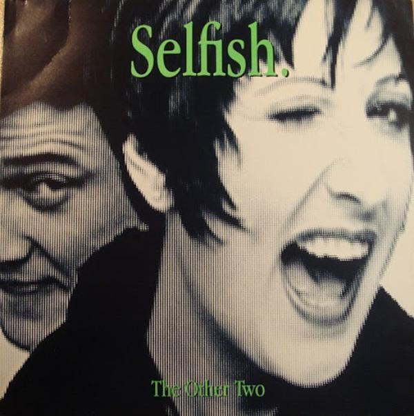 The Other Two - Selfish